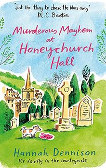 Murderous Mayhem at Honeychurch Hall