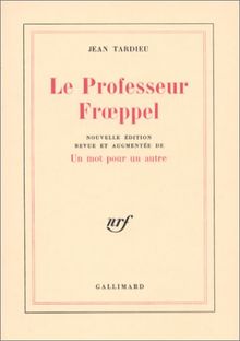 Le Professeur Froeppel. Un Mot pour un autre