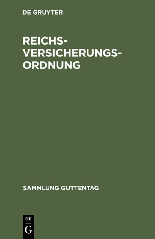Reichsversicherungsordnung: Nebst Einführungsgesetz. Vom 19. Juli 1911 (Sammlung Guttentag)