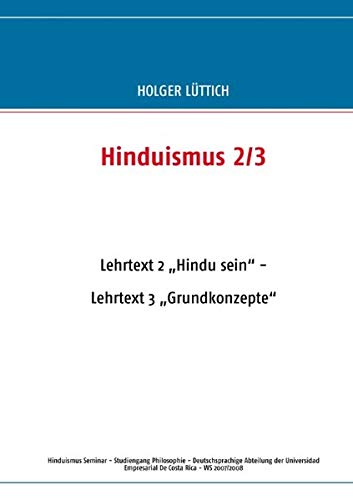 Hinduismus 2/3: Lehrtext 2 „Hindu sein“ - Lehrtext 3 „Grundkonzepte“