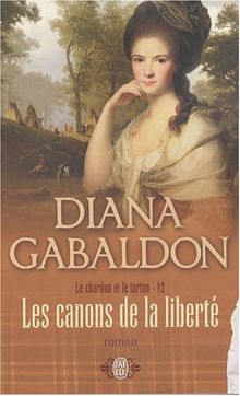 Le chardon et le tartan. Vol. 12. Les canons de la liberté