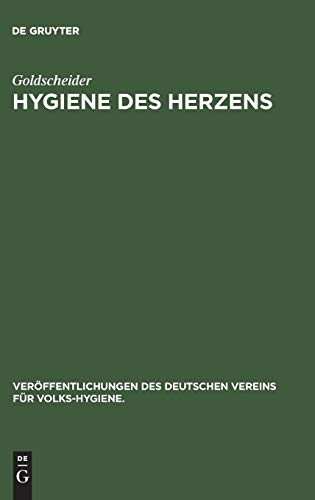 Hygiene des Herzens (Veröffentlichungen des Deutschen Vereins für Volks-Hygiene., 9, Band 9)