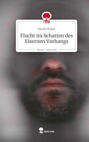Flucht im Schatten des Eisernen Vorhangs. Life is a Story - story.one