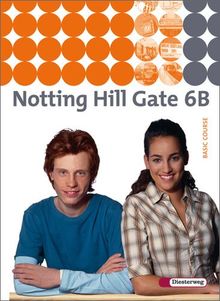Notting Hill Gate - Ausgabe 2007: Textbook 6B