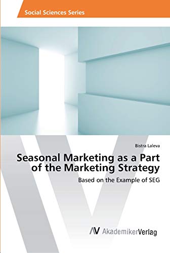 Seasonal Marketing as a Part of the Marketing Strategy: Based on the Example of SEG