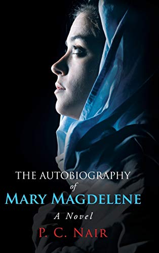 The Autobiography of Mary Magdelene: A Novel