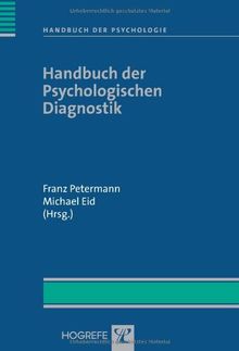 Handbuch der Psychologie / Handbuch der Psychologischen Diagnostik