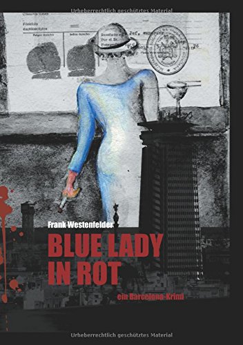 Blue Lady in Rot: ein Barcelona-Krimi