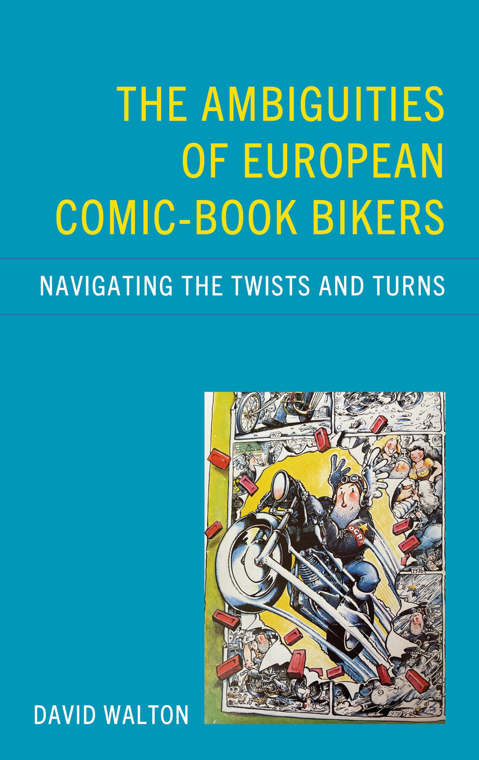 The Ambiguities of European Comic-book Bikers: Navigating the Twists and Turns