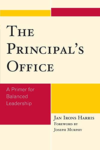 The Principal's Office: A Primer for Balanced Leadership