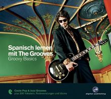 Spanisch lernen mit The Grooves - Groovy Basics