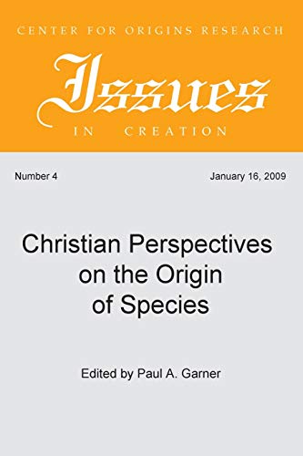 Christian Perspectives on the Origin of Species (Center for Origins Research Issues in Creation, Band 4)