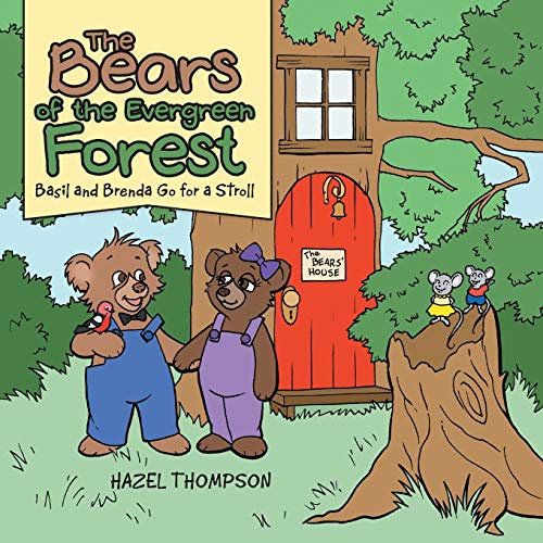The Bears of the Evergreen Forest: Basil and Brenda Go for a Stroll