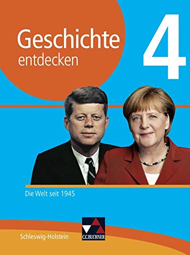 Geschichte entdecken - Schleswig-Holstein   Geschichte entdecken Schleswig-Holstein 4 - Dieter Brückner Martin Buchsteiner Klaus Dieter Hein-Mooren Thomas Must Björn Onken Rolf Schulte Benjamin Stello Gebunden