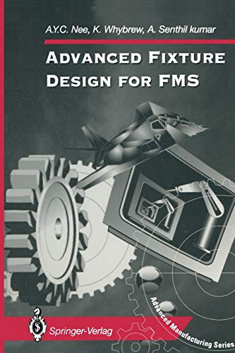 Advanced Fixture Design for Fms (Advanced Manufacturing)