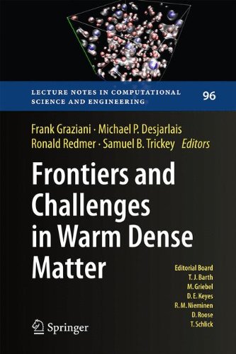 Frontiers and Challenges in Warm Dense Matter (Lecture Notes in Computational Science and Engineering)