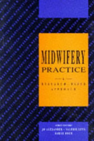 Midwifery Practice: A Research-Based Approach