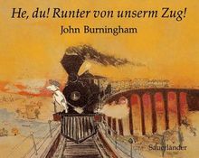 He, du. Runter von unserm Zug