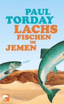 Lachsfischen im Jemen: Roman