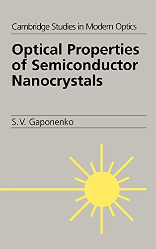Gaponenko, S V Optical Properties Of Semiconductor Nanocrystals (Cambridge Studies In Modern Optics, Band 23)