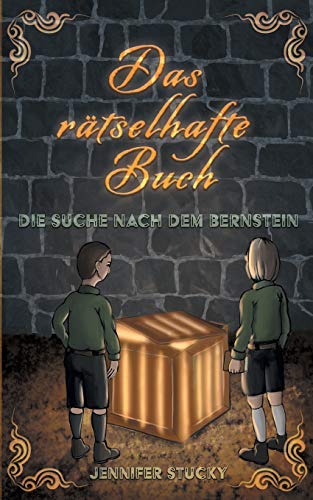 Das rätselhafte Buch: Die Suche nach dem Bernstein