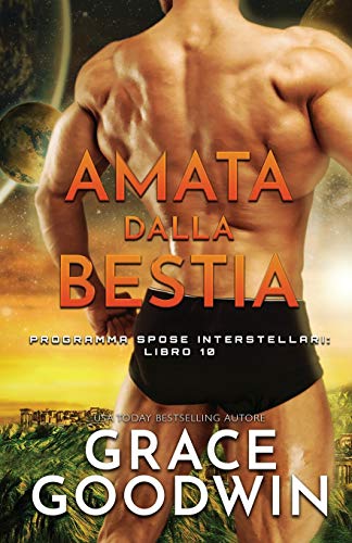 Amata dalla bestia: (per ipovedenti) (Programma Spose Interstellari, Band 10)