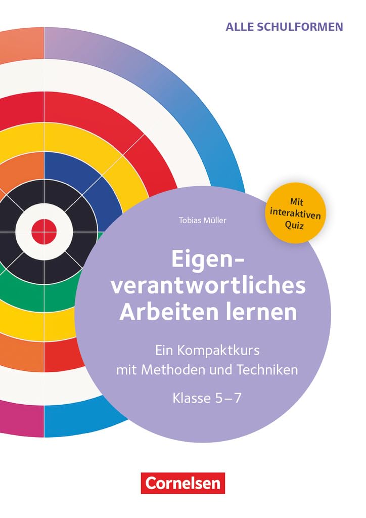 Eigenverantwortliches Arbeiten lernen - Ein Kompaktkurs mit Methoden und Techniken: Kopiervorlagen mit Materialien über Webcode