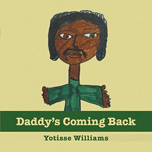 Daddy’s coming back
