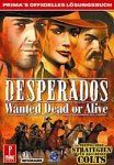 Desperados, Wanted Dead or Alive