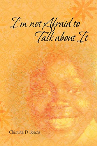 I'm not Afraid to Talk about It