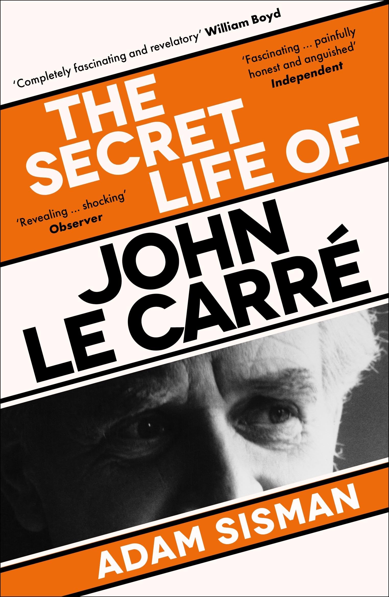 Adam Sisman The Secret Life Of John Le Carré