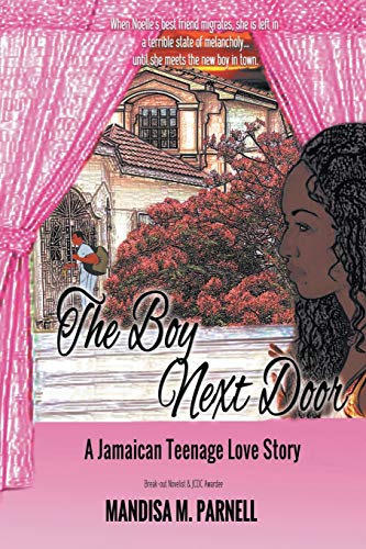 The Boy Next Door: A Jamaican Teenage Love Story