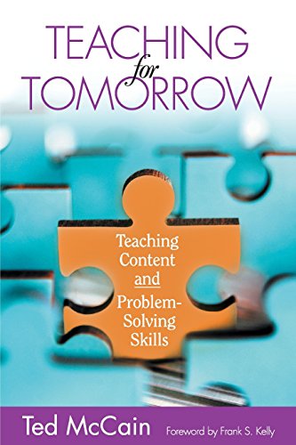 Teaching for Tomorrow: Teaching Content and Problem-Solving Skills