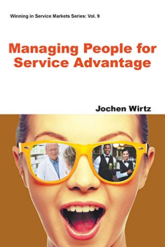 Managing People For Service Advantage (Winning in Service Markets, Band 9)