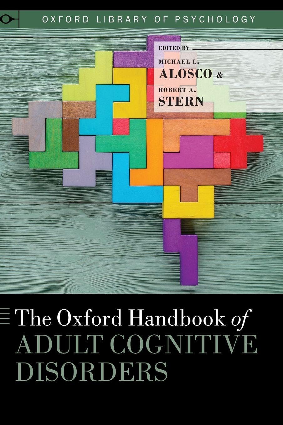 Oxford Handbook of Adult Cognitive Disorders (Oxford Library of Psychology)