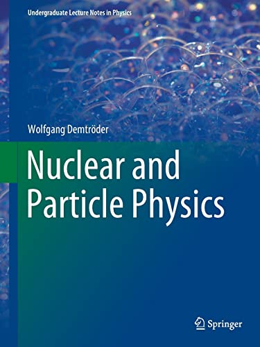 Nuclear and Particle Physics (Undergraduate Lecture Notes in Physics)