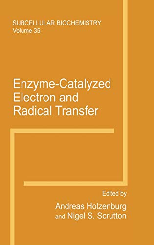 Enzyme-Catalyzed Electron and Radical Transfer (Subcellular Biochemistry, 35, Band 35)