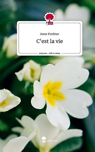 C'est la vie. Life is a Story - story.one
