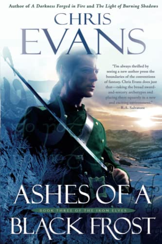 Ashes of a Black Frost: PODBook Three of The Iron Elves