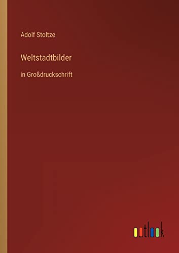 Weltstadtbilder: in Großdruckschrift