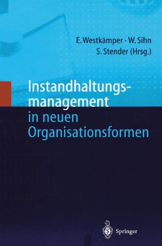 Instandhaltungsmanagement in neuen Organisationsformen
