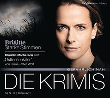 Ostfriesenkiller: BRIGITTE Hörbuch-Edition - Starke Stimmen "Die Krimis - Gefährlich nah"