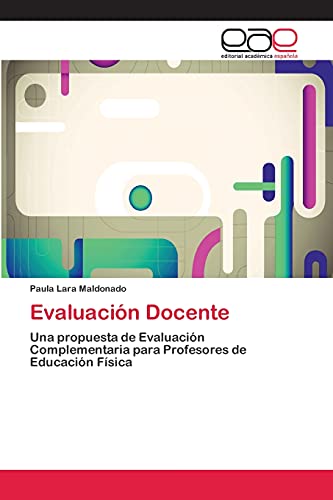 Evaluación Docente: Una propuesta de Evaluación Complementaria para Profesores de Educación Física