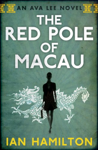 The Red Pole of Macau: An Ava Lee Novel