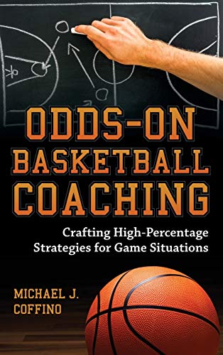 Odds-On Basketball Coaching: Crafting High-Percentage Strategies for Game Situations