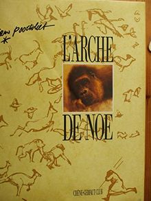 L'Arche de Noé : à tout seigneur, tout honneur