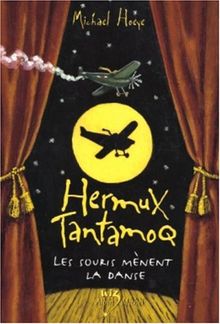 Une aventure d'Hermux Tantamoq. Vol. 3. Les souris mènent la danse