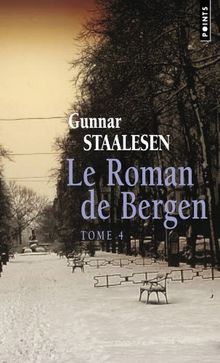 Le roman de Bergen. Vol. 4. 1950, le zénith. Vol. 2