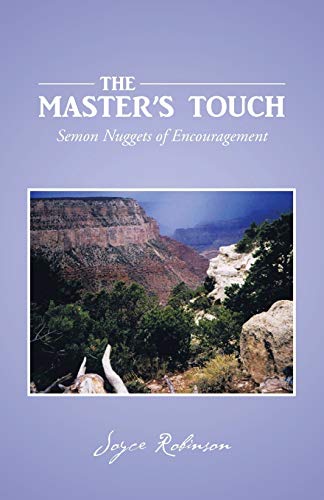 The Master's Touch: Sermon Nuggets of Encouragement: Semon Nuggets of Encouragement