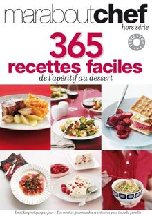 365 recettes faciles : de l'apéritif au dessert